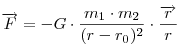 \vec{F}=-G\cdot\frac{{m_1}\cdot{m_2}}{(r-r_0)^2}\cdot{\frac{\vec{r}}{r}}