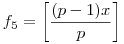 f_5=\left[\frac{(p-1)x}{p}\right]