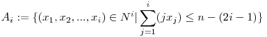 A_i:=\{(x_1,x_2,...,x_i)\in{N^{i}}| \sum_{j=1}^{i}(jx_j)\le{n}-(2i-1)\}