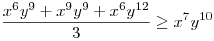\frac{x^{6}y^{9}+x^{9}y^{9}+x^{6}y^{12}}{3}\ge x^{7}y^{10}