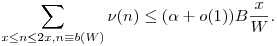 \sum_{x\leq n\leq 2x,n\equiv b(W)}\nu(n)\leq (\alpha+o(1))B\frac{x}{W}.