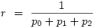 r~=~\frac{1}{p_0+p_1+p_2}