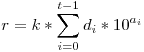 r=k*\sum_{i=0}^{t-1}d_i*10^{a_i}
