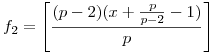 f_2=\left[\frac{(p-2)(x+\frac{p}{p-2}-1)}{p}\right]