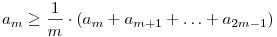 a_m \geq \frac 1m \cdot (a_m + a_{m+1} + \dots + a_{2m-1})