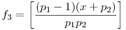 f_3=\left[\frac{(p_1-1)(x+p_2)}{p_1p_2}\right]