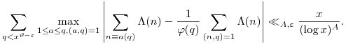 \sum_{q<x^{\vartheta-\varepsilon}} \max_{1\leq a\leq q,(a,q)=1} \left|\sum_{n\equiv a(q)}\Lambda(n)-\frac{1}{\varphi(q)}\sum_{(n,q)=1}\Lambda(n)\right|\ll_{A,\varepsilon}\frac{x}{(\log x)^A}.