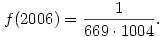 f(2006)=\frac{1}{669\cdot 1004}.