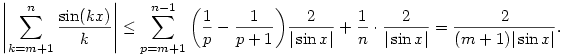 
\left|\sum_{k=m+1}^n \frac{\sin(kx)}k\right|\le
\sum_{p=m+1}^{n-1}\bigg(\frac1p-\frac1{p+1}\bigg)
\frac2{|\sin x|}
+ \frac1n\cdot\frac2{|\sin x|}
= \frac2{(m+1)|\sin x|}.
