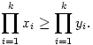 \prod_{i=1}^kx_i\ge\prod_{i=1}^ky_i.