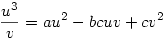 \frac{u^3}{v}=au^2-bcuv+cv^2