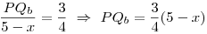 \frac{PQ_b}{5-x}=\frac34~\Rightarrow~PQ_b=\frac34(5-x)