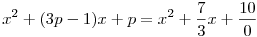 x^2+(3p-1)x+p=x^2+\frac73x+\frac{10}0