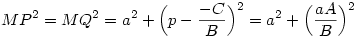 MP^2=MQ^2=a^2+\Bigl(p-\frac{-C}{B}\Bigr)^2=a^2+\Bigl(\frac{aA}{B}\Bigr)^2