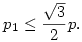 p_1\le\frac{\sqrt3}2p.