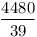 \frac{4480}{39}