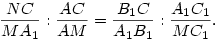 {NC\over MA_1}:{AC\over AM}={B_1C\over A_1B_1}:{A_1C_1\over MC_1}.