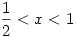 \frac12<x<1