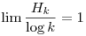 \lim\frac{H_k}{\log k}=1