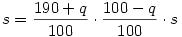 s={190+q\over100}\cdot{100-q\over100}\cdot s