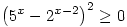 \left(5^x-2^{x-2}\right)^2\ge 0