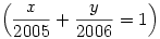 \left({x\over2005}+{y\over2006}=1\right)