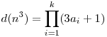 d(n^3) = \prod_{i=1}^k (3a_i+1)