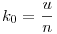 k_0=\frac{u}n