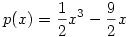 p(x)=\frac{1}{2}x^3-\frac{9}{2}x