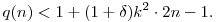 
q(n) < 1 + (1+\delta)k^2\cdot\tfrac2{n-1}.
