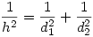 \frac{1}{h^2} = \frac{1}{d_1^2} +
\frac{1}{d_2^2}