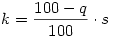 k={100-q\over100}\cdot s