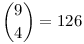 \binom94  = 126