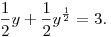 \frac12y+\frac12 y^{\frac12}=3.
