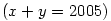 \left(x+y=2005\right)
