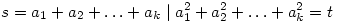s=a_1+a_2+\ldots+a_k\mid a_1^2+a_2^2+\ldots+a_k^2=t