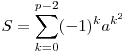 S=\sum_{k=0}^{p-2} (-1)^k a^{k^2}