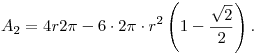 A_2=4r¢2\pi-6\cdot2\pi\cdot r^2\left(1-\frac{\sqrt2}{2}\right).