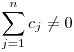 \sum_{j=1}^nc_j\neq 0