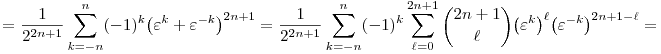 
= \frac1{2^{2n+1}}\sum_{k=-n}^n (-1)^k \big(\varepsilon^k+\varepsilon^{-k}\big)^{2n+1} =
\frac1{2^{2n+1}}\sum_{k=-n}^n (-1)^k \sum_{\ell=0}^{2n+1}\binom{2n+1}{\ell}
\big(\varepsilon^k\big)^\ell\big(\varepsilon^{-k}\big)^{2n+1-\ell} =
