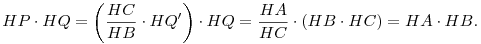 
HP\cdot HQ =
\left(\frac{HC}{HB}\cdot HQ'\right)\cdot HQ =
\frac{HA}{HC}\cdot (HB\cdot HC) = HA\cdot HB. 