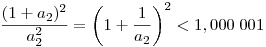 \frac{(1+a_2)^2}{a_2^2} = \left(1+\frac1{a_2}\right)^2<1,000\;001