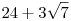 24+3\sqrt 7