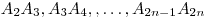 A_2A_3,A_3A_4,,\ldots, A_{2n-1}A_{2n}