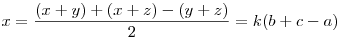 x=\frac{(x+y)+(x+z)-(y+z)}2=k(b+c-a)