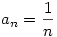 a_n=\frac1n