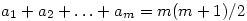 a_1+a_2+\ldots+a_m=m(m+1)/2