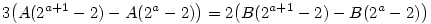 3\bigl(A(2^{a+1}-2)-A(2^a-2)\bigr)=2\bigl(B(2^{a+1}-2)-B(2^a-2)\bigr)