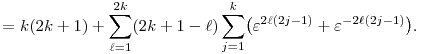 
  = k(2k+1) + \sum_{\ell=1}^{2k} (2k+1-\ell) \sum_{j=1}^k 
  \bigl(\varepsilon^{2\ell(2j-1)} + \varepsilon^{-2\ell(2j-1)}\bigr).
