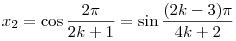 x_2=\cos\frac{2\pi}{2k+1}=\sin\frac{(2k-3)\pi}{4k+2}